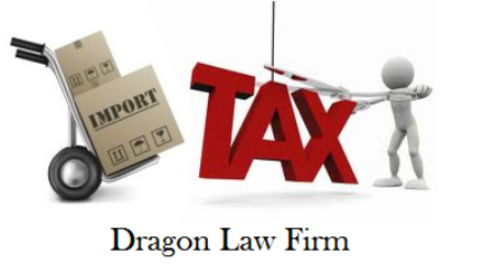 Dragon Law_Import Tax